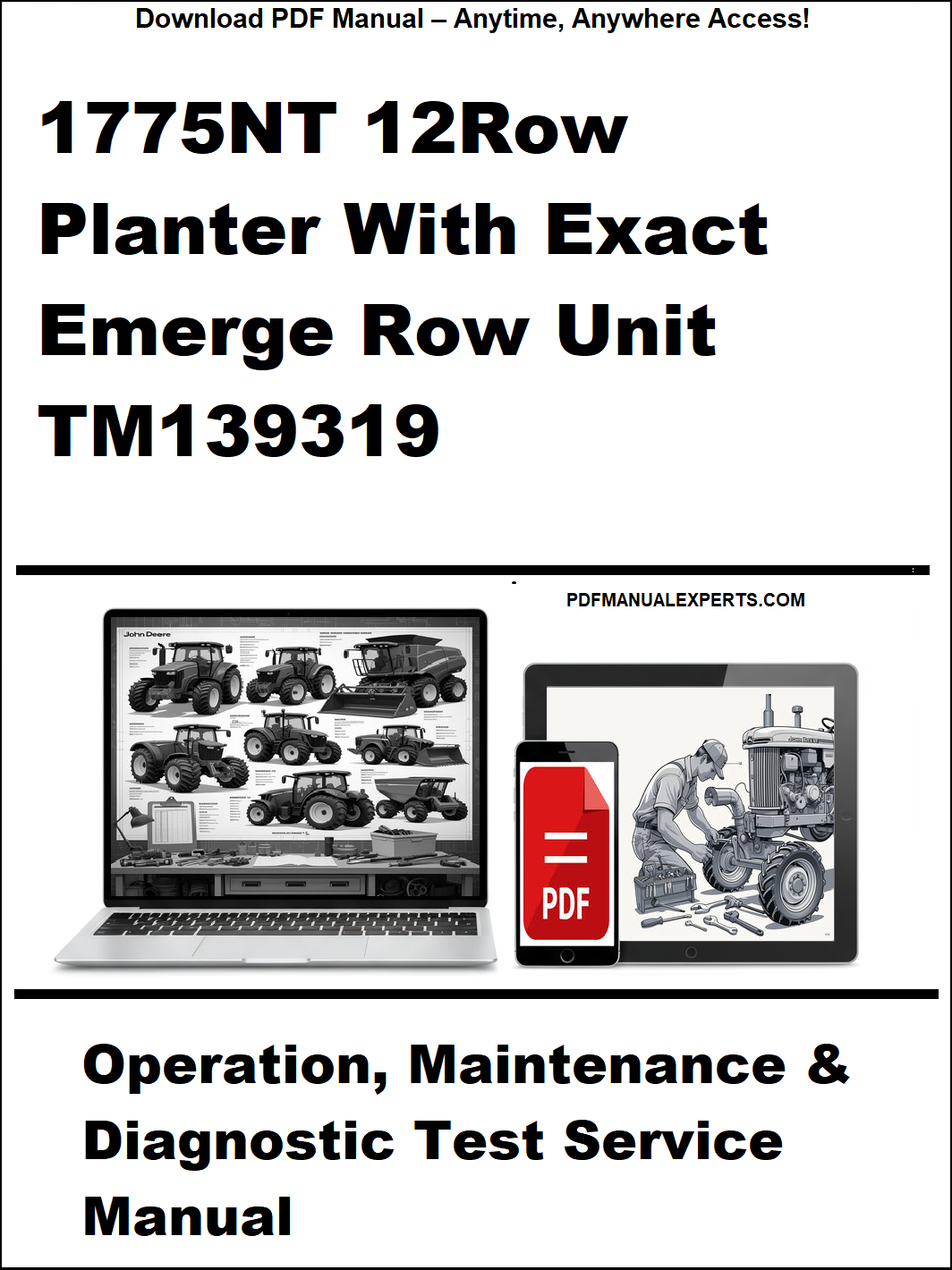 Manual cover for 1775NT 12Row Planter with Exact Emerge Row Unit TM139319, featuring a laptop and smartphone with a tractor image.