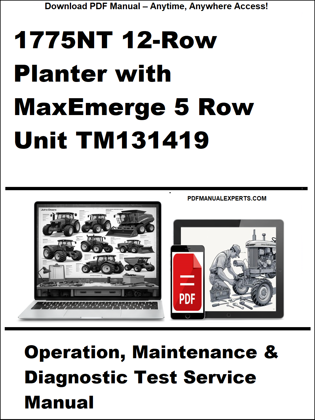Manual cover for 1775NT 12-Row Planter with MaxEmerge 5 Row Unit TM131419, featuring a laptop and tractor illustration.