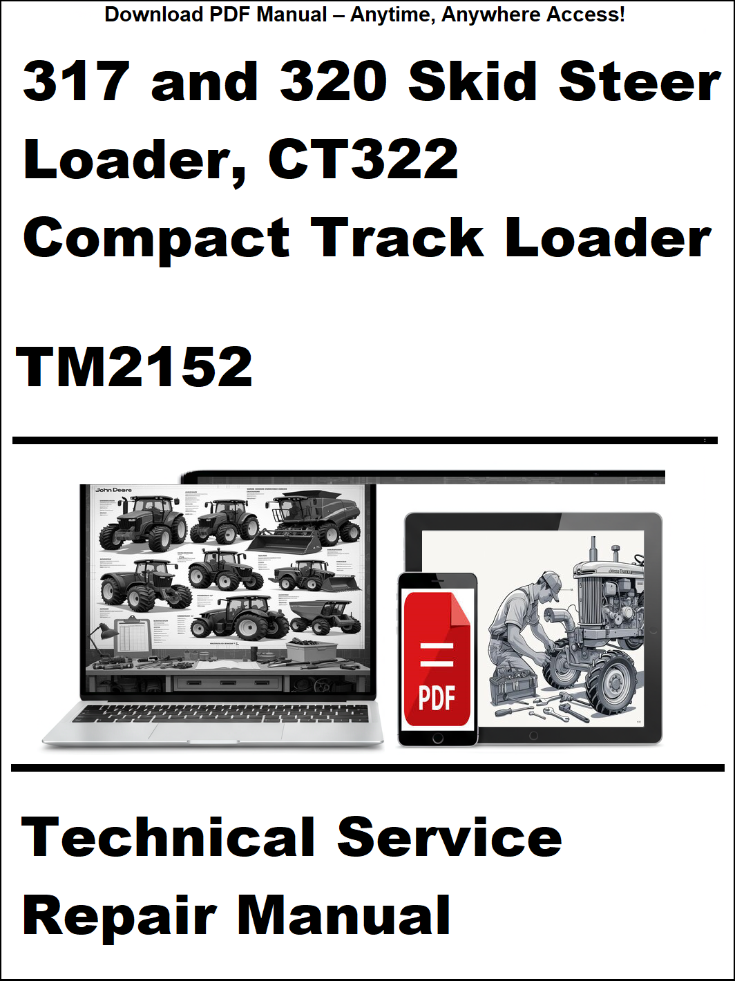 Cover of a technical service repair manual for 317 and 320 skid steer loader, CT322 compact track loader, TM2152.
