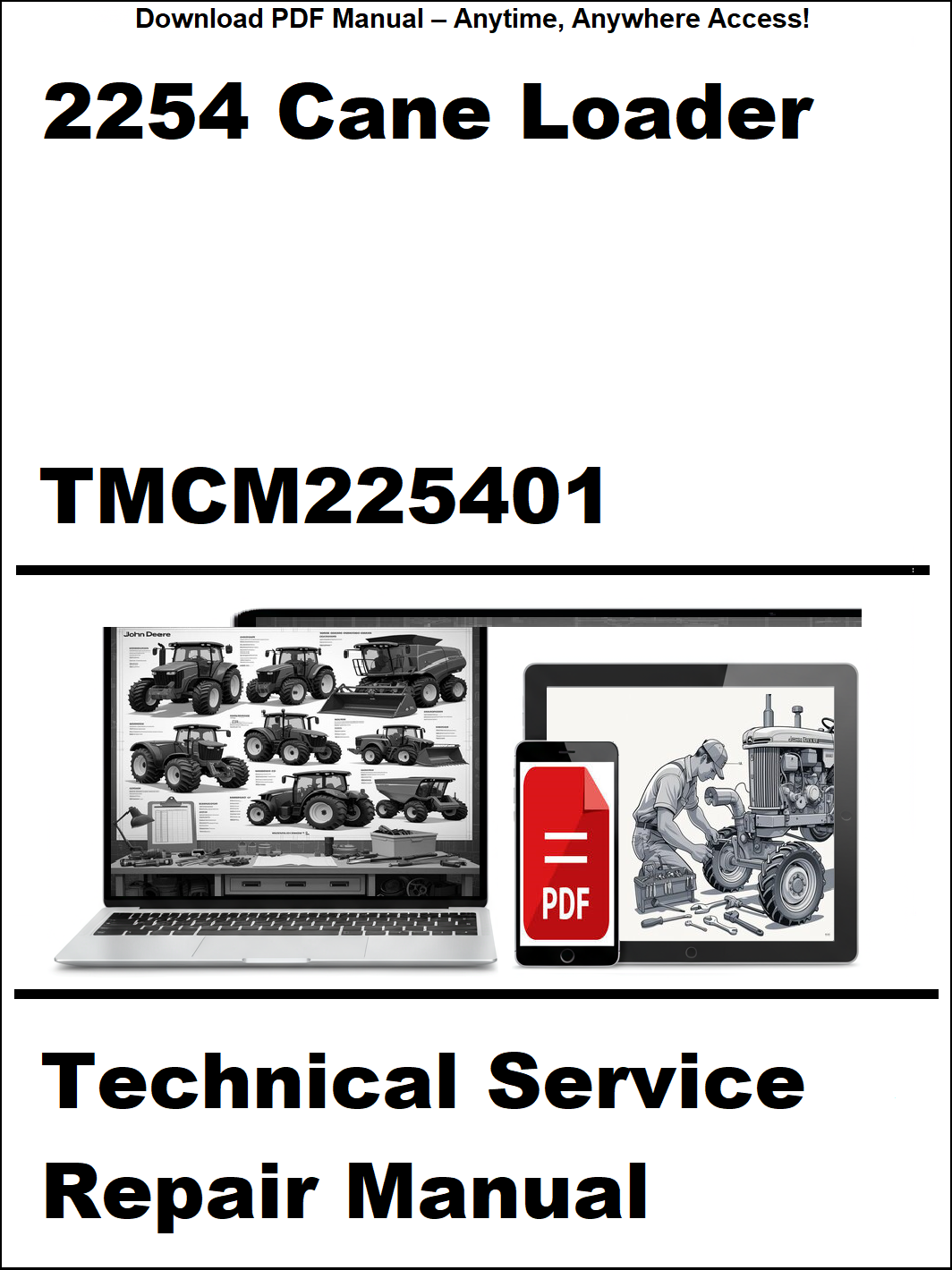 Cover of a technical service repair manual for a 2254 Cane Loader with a laptop and smartphone icon.