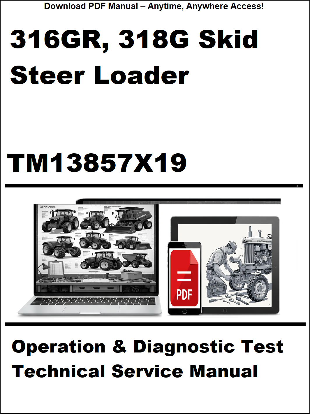 Technical service manual for 316GR and 318G skid steer loaders with a laptop and diagnostic tool icon.