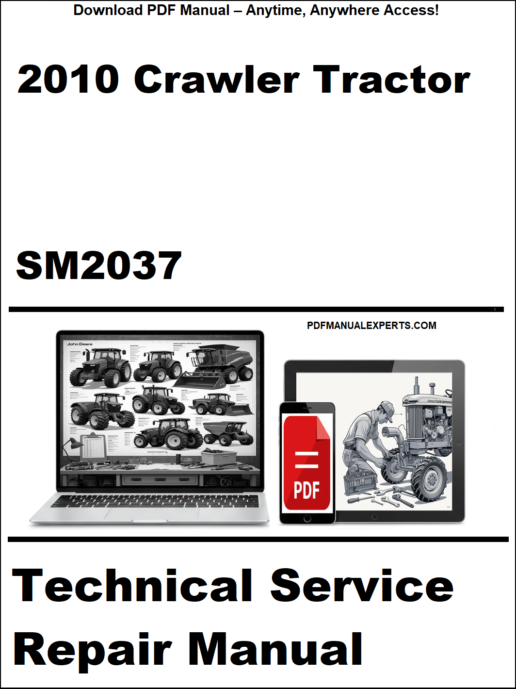 Advertisement for 2010 Crawler Tractor SM2037 technical service repair manual on a white background.