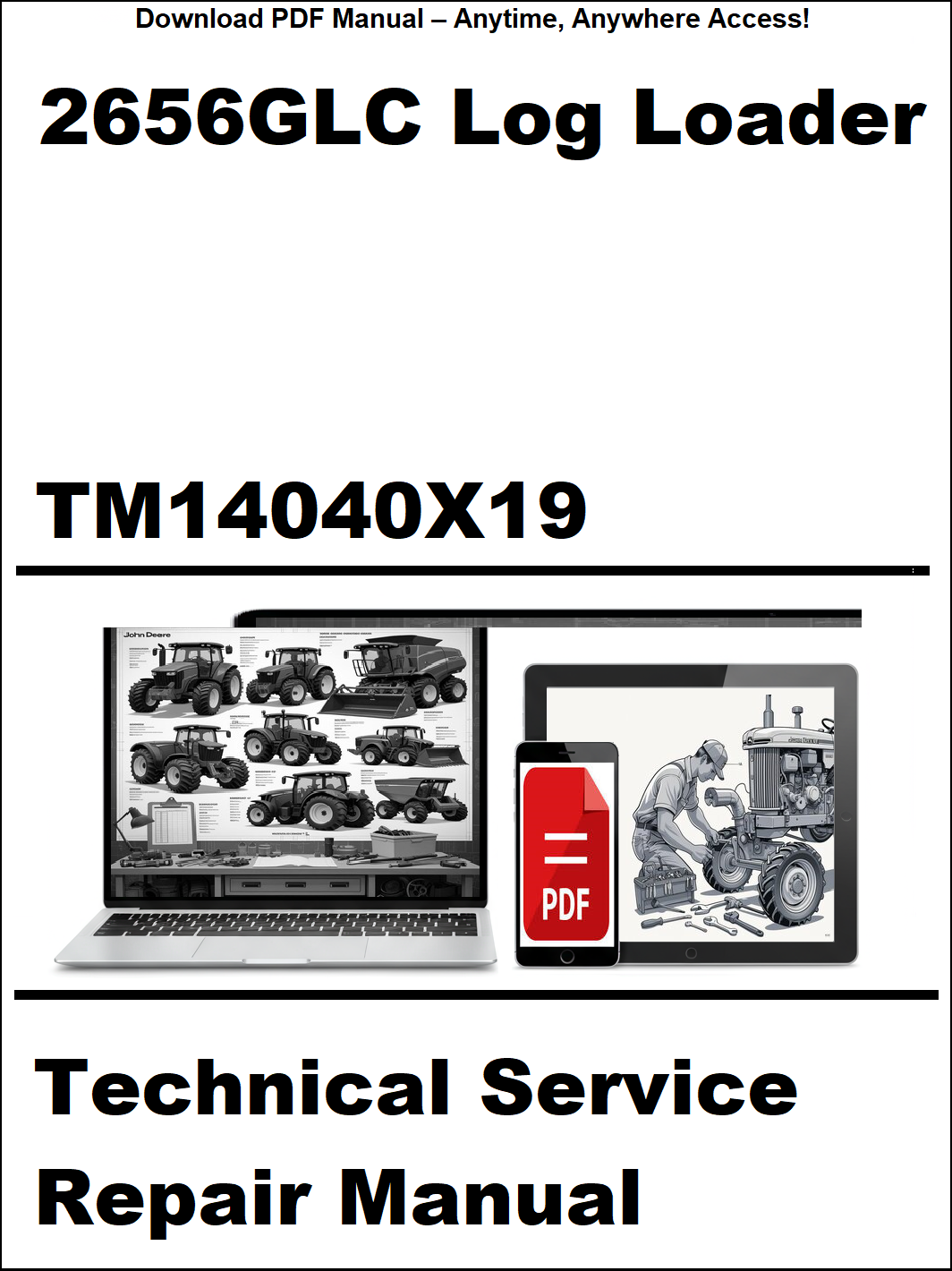 Technical service repair manual for 2656GLC Log Loader with digital device and laptop illustration.