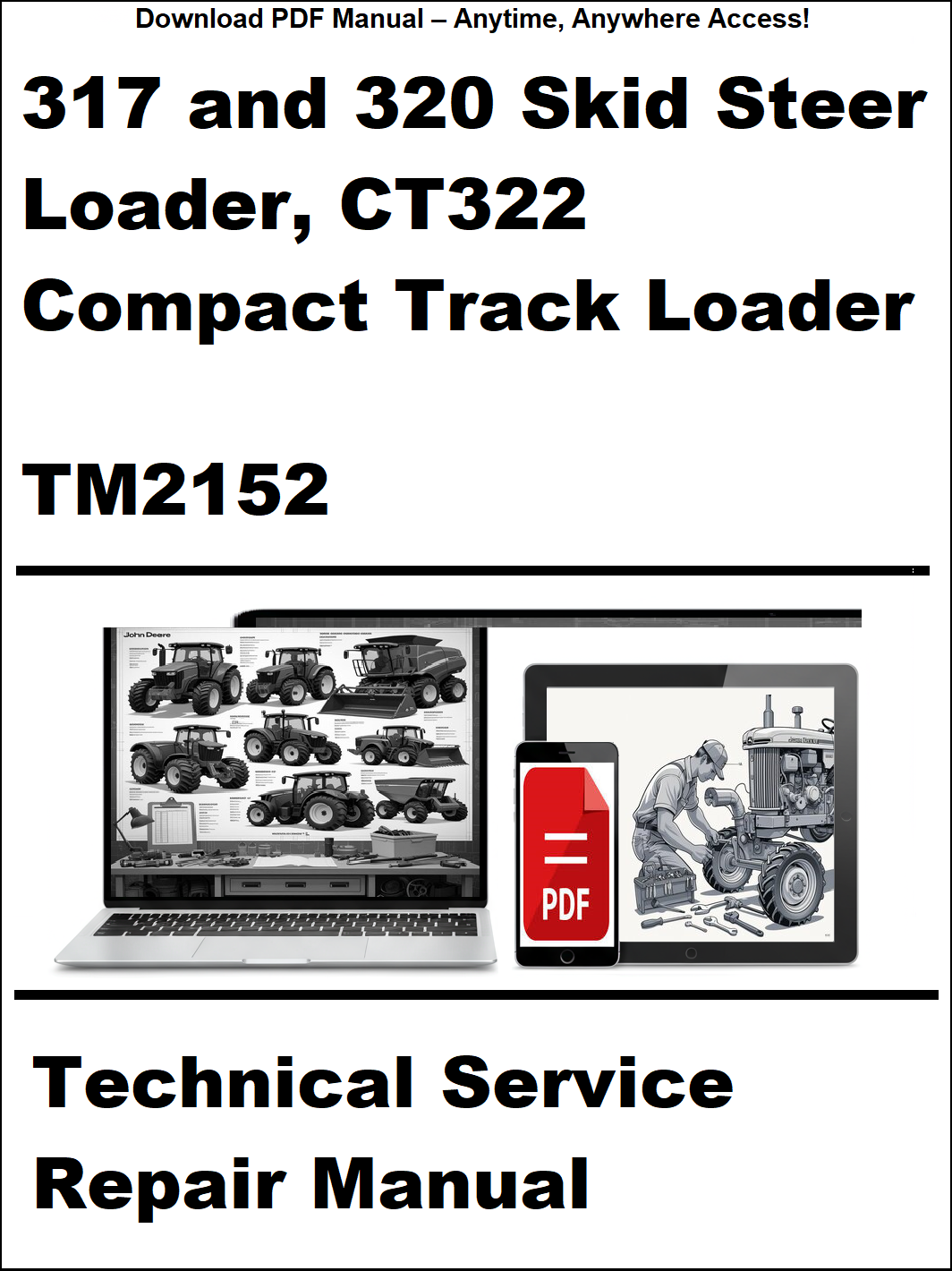Cover of a technical service repair manual for 317 and 320 skid steer loader, CT322 compact track loader, TM2152.