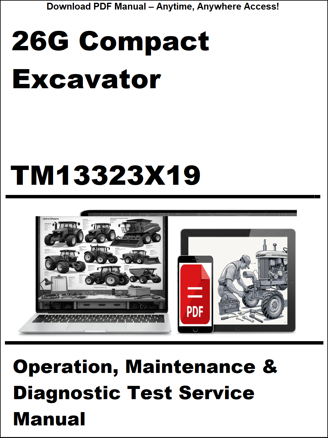 John Deere 26G Compact Excavator Operation, Maintenance & Diagnostic Test Service Manual