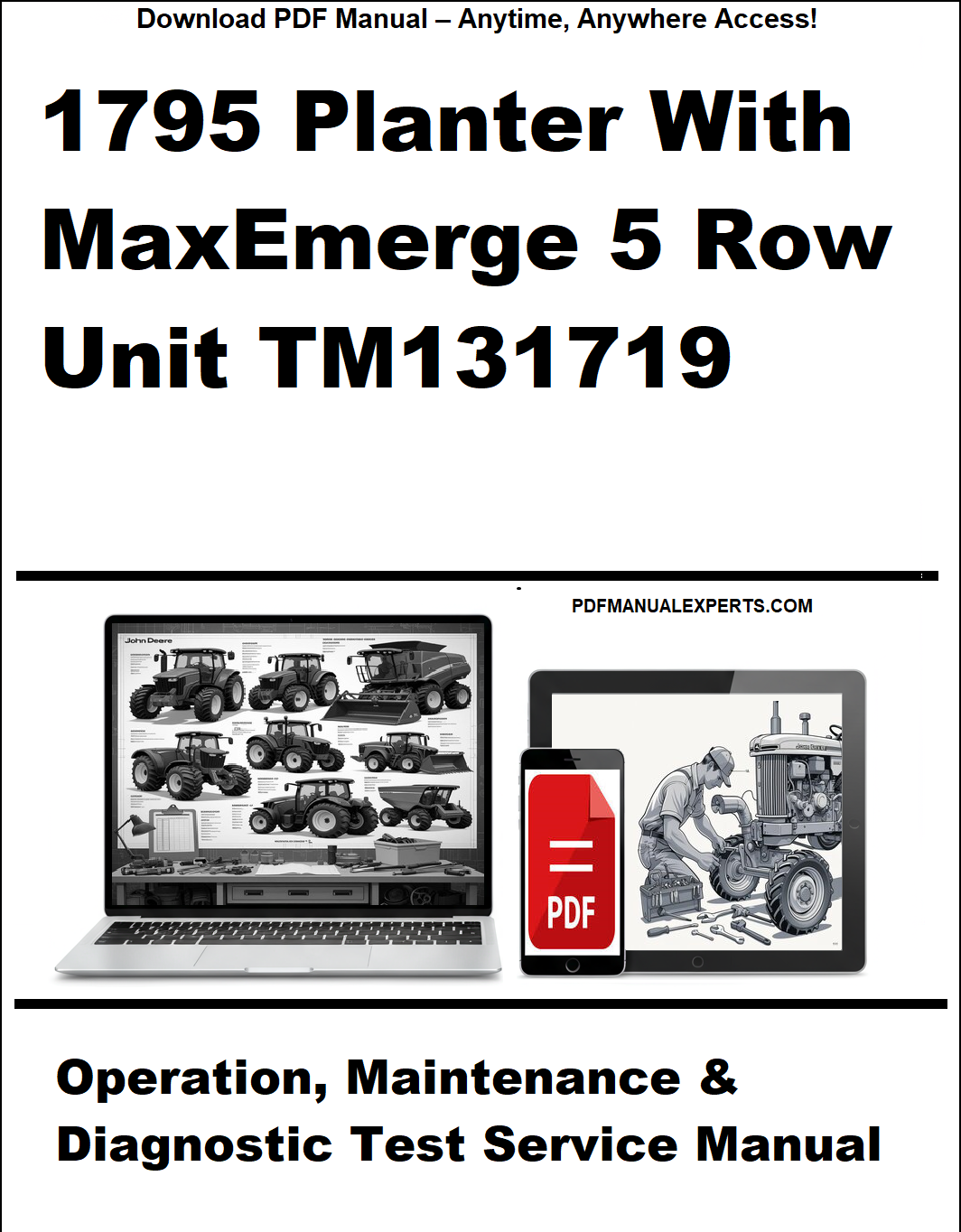 Manual for 1795 Planter with MaxEmerge 5 Row Unit TM131719, featuring a laptop and tractor illustration.