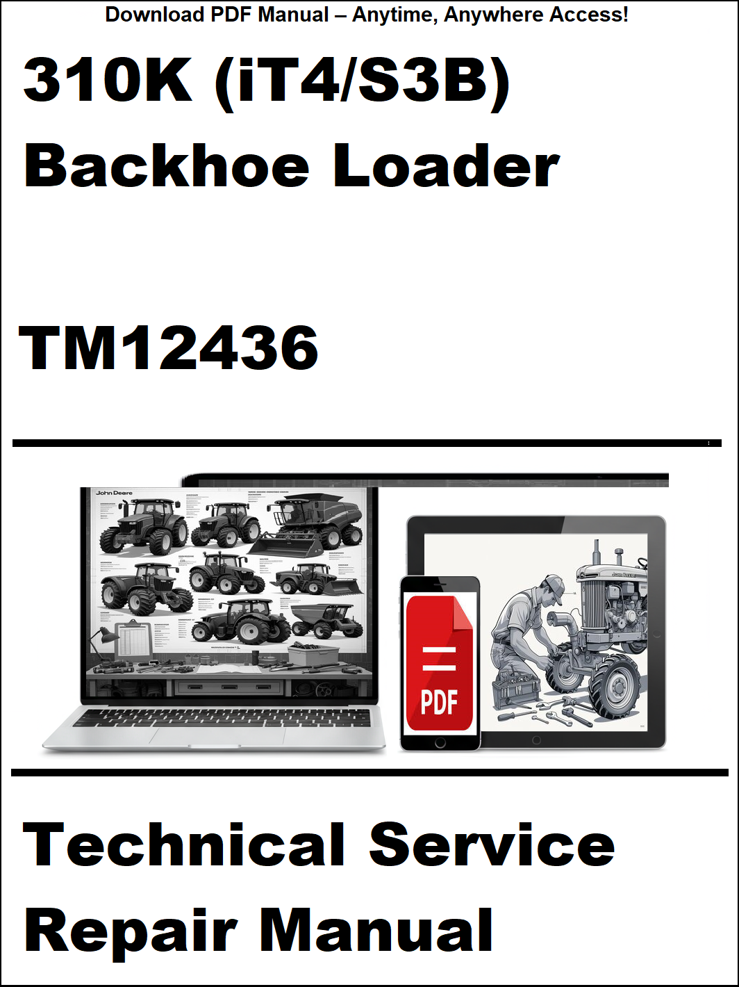 Technical service repair manual for 310K (iT4/S3B) Backhoe Loader with digital device and laptop illustration on a white background.
