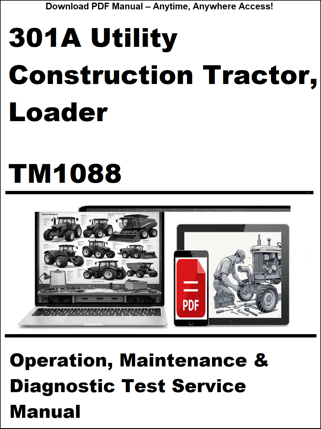 Manual cover for 301A Utility Construction Tractor, Loader TM1088 with images of a tractor and diagnostic tools on a white background.