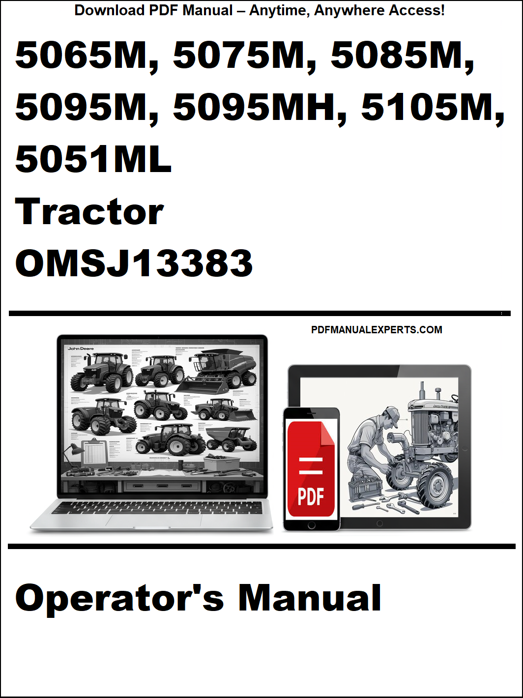 Operator's manual for 5065M, 5075M, 5085M, 5095M, 5095MH, 5105M, 5051ML Tractor OMSJ13383 on a white background.