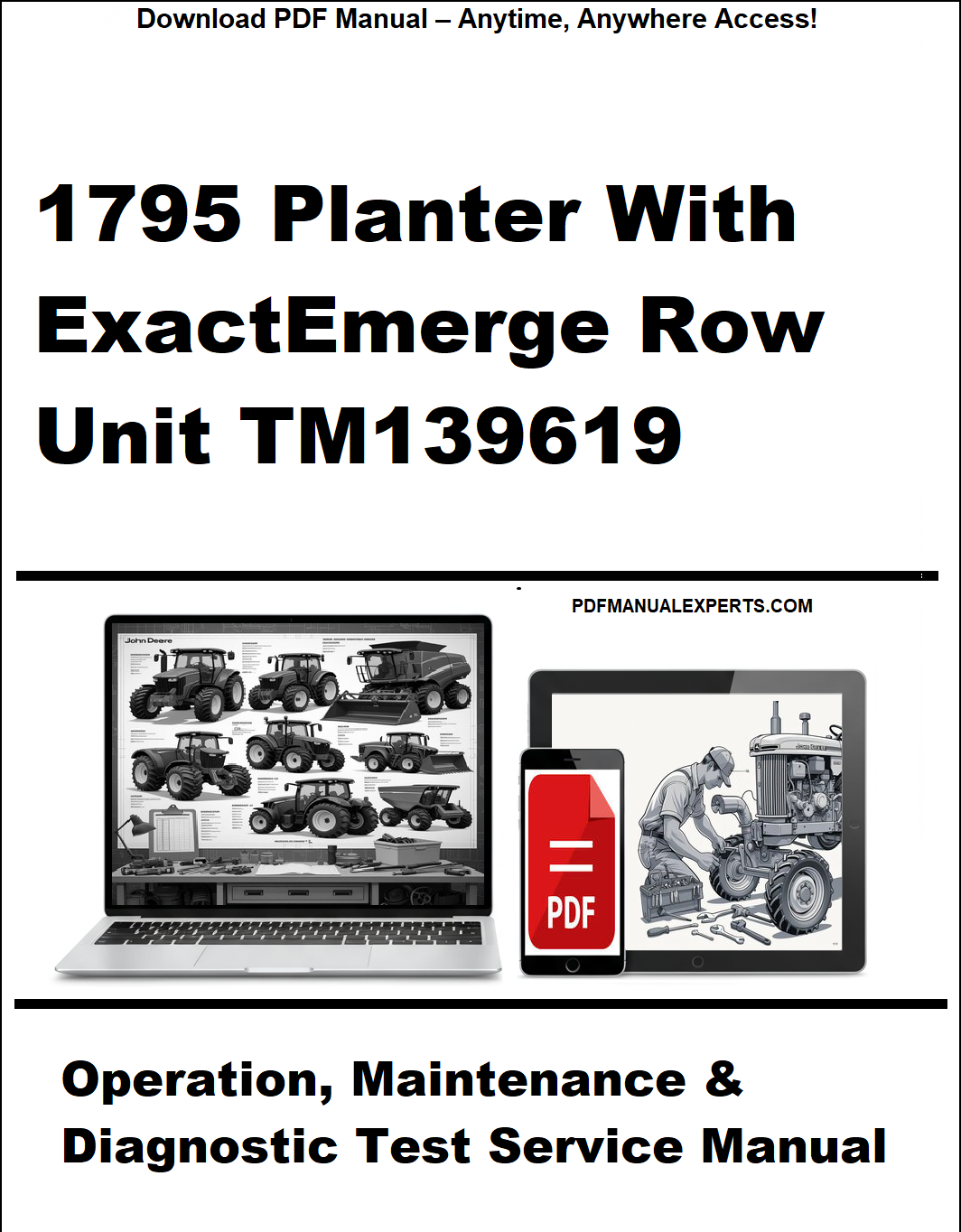Manual cover for 1795 Planter with ExactEmerge Row Unit TM139619, featuring images of a laptop and tractor.