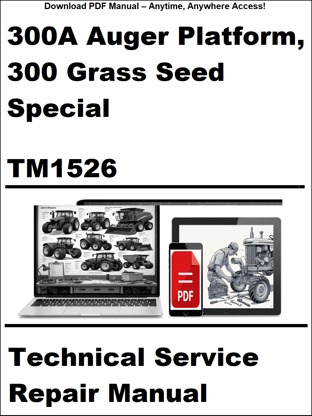 Technical service repair manual cover for 300A Auger Platform and 300 Grass Seed Special with a laptop and smartphone icon.