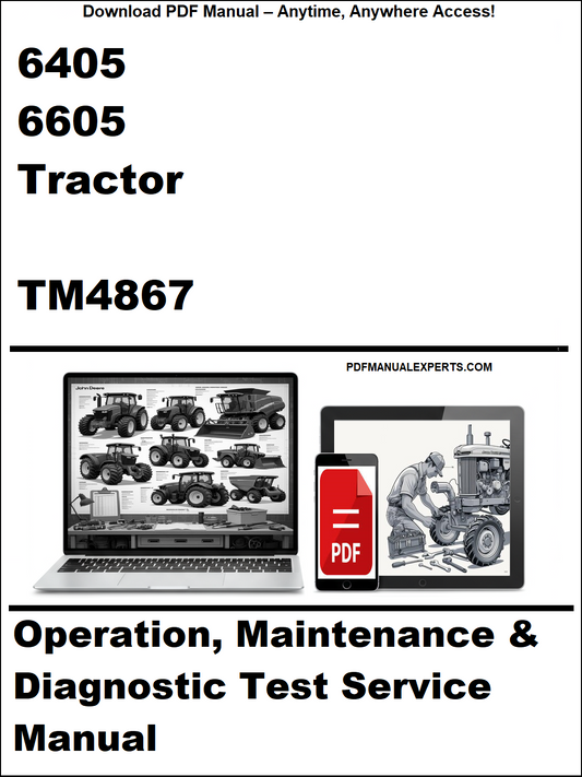 Manual cover for 6405, 6605 Tractor TM4867 Operation, Maintenance & Diagnostic Test Service Manual on a white background.