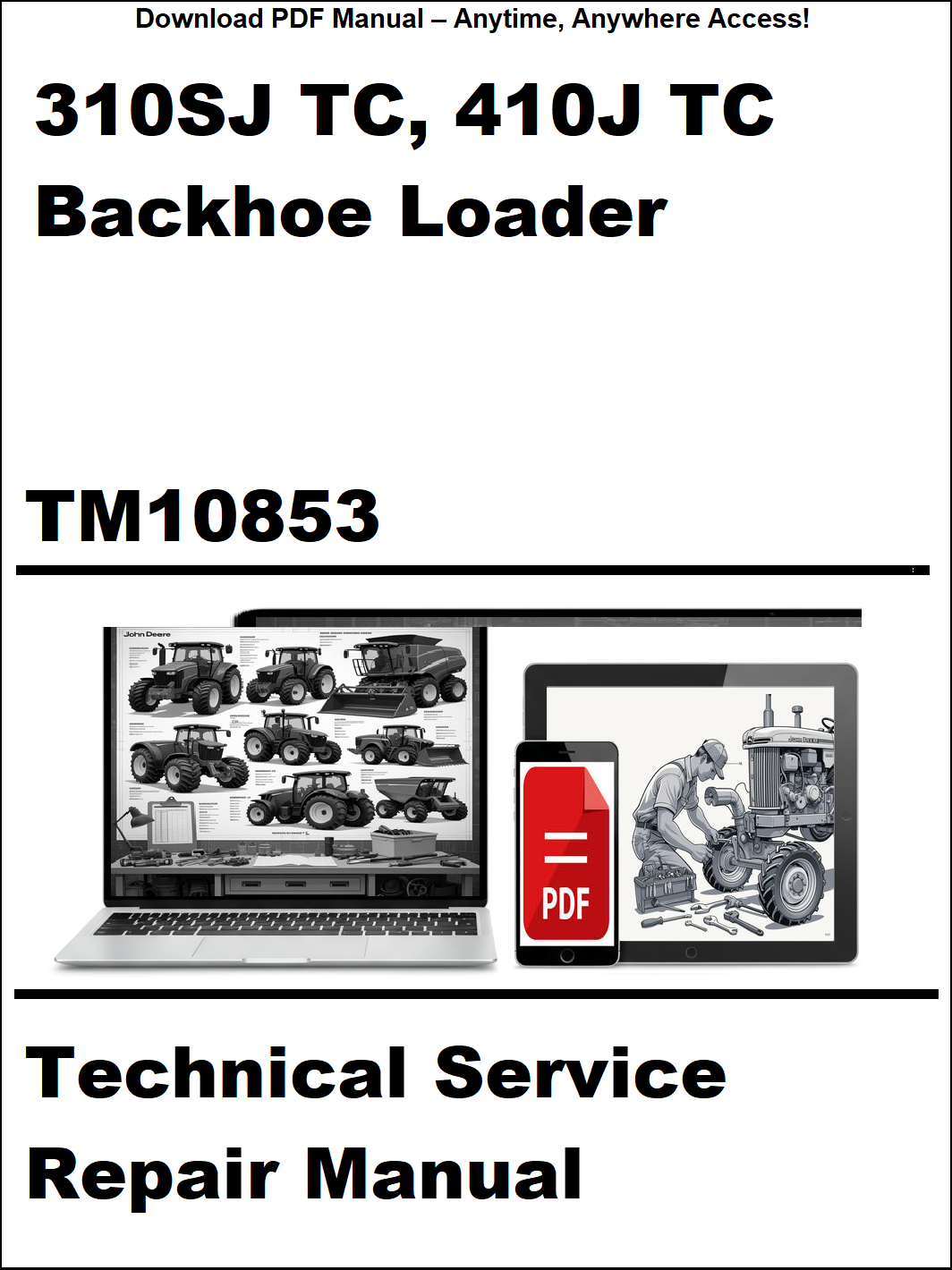 Technical Service Repair Manual for 310SJ TC and 410J TC Backhoe Loader with laptop and smartphone icons.