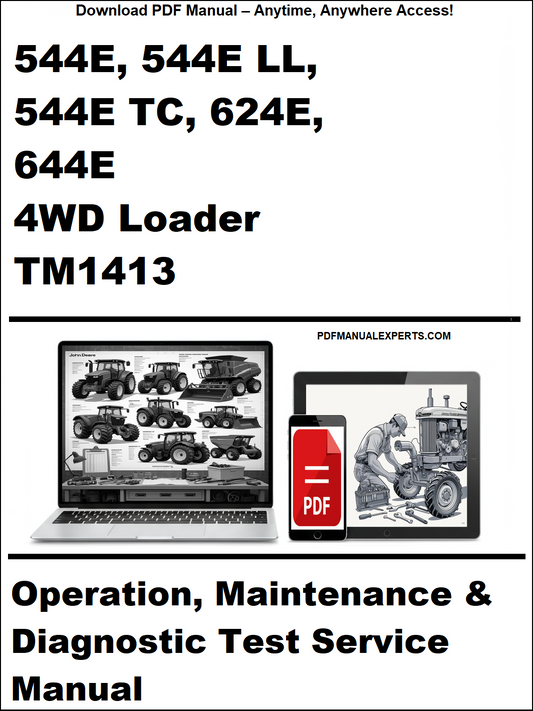 Cover of the John Deere 544E 544E LL 544E TC 624E 644E Loader Operation, Maintenance & Diagnostic Manual TM1413 in downloadable PDF format.
