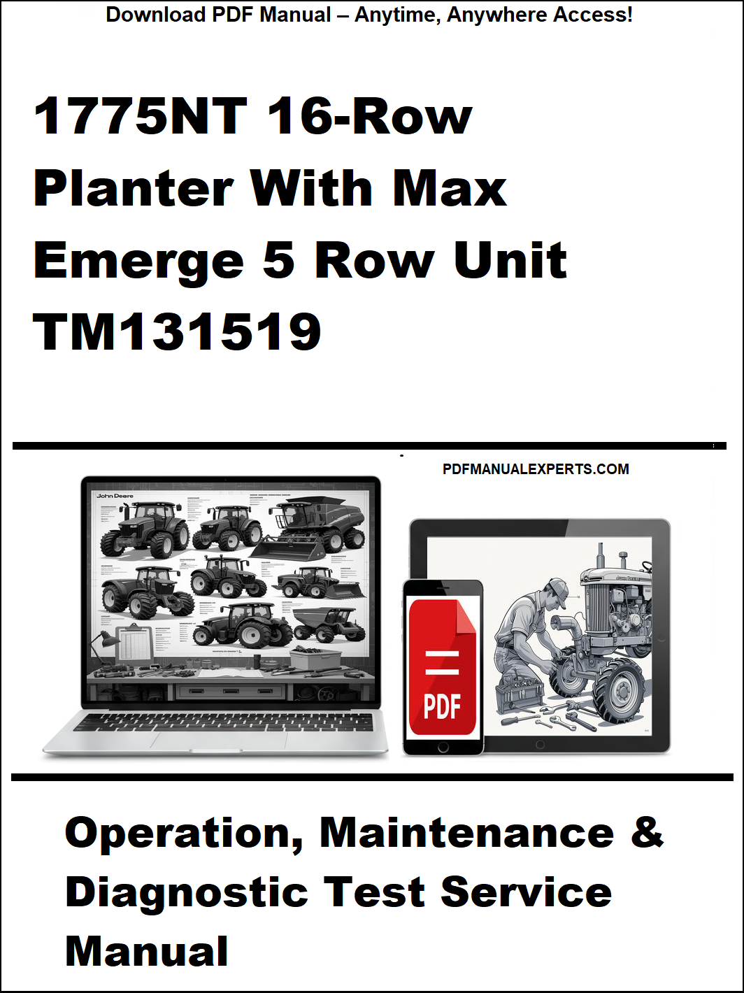 Manual cover for 1775NT 16-Row Planter with Max Emerge 5 Row Unit TM131519, featuring a laptop and smartphone with a tractor image.