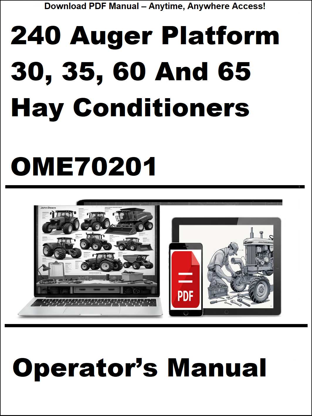 Operator's manual for 240 Auger Platform 30, 35, 60 And 65 Hay Conditioners with a laptop and tractor illustration.