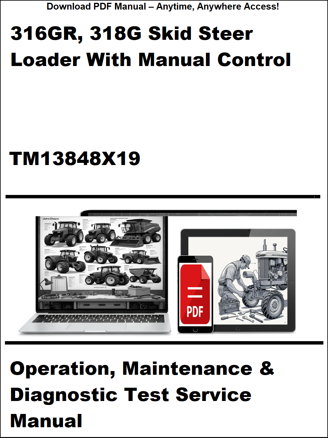 Manual cover for 316GR, 318G Skid Steer Loader with Operation, Maintenance & Diagnostic Test Service Manual on a white background.