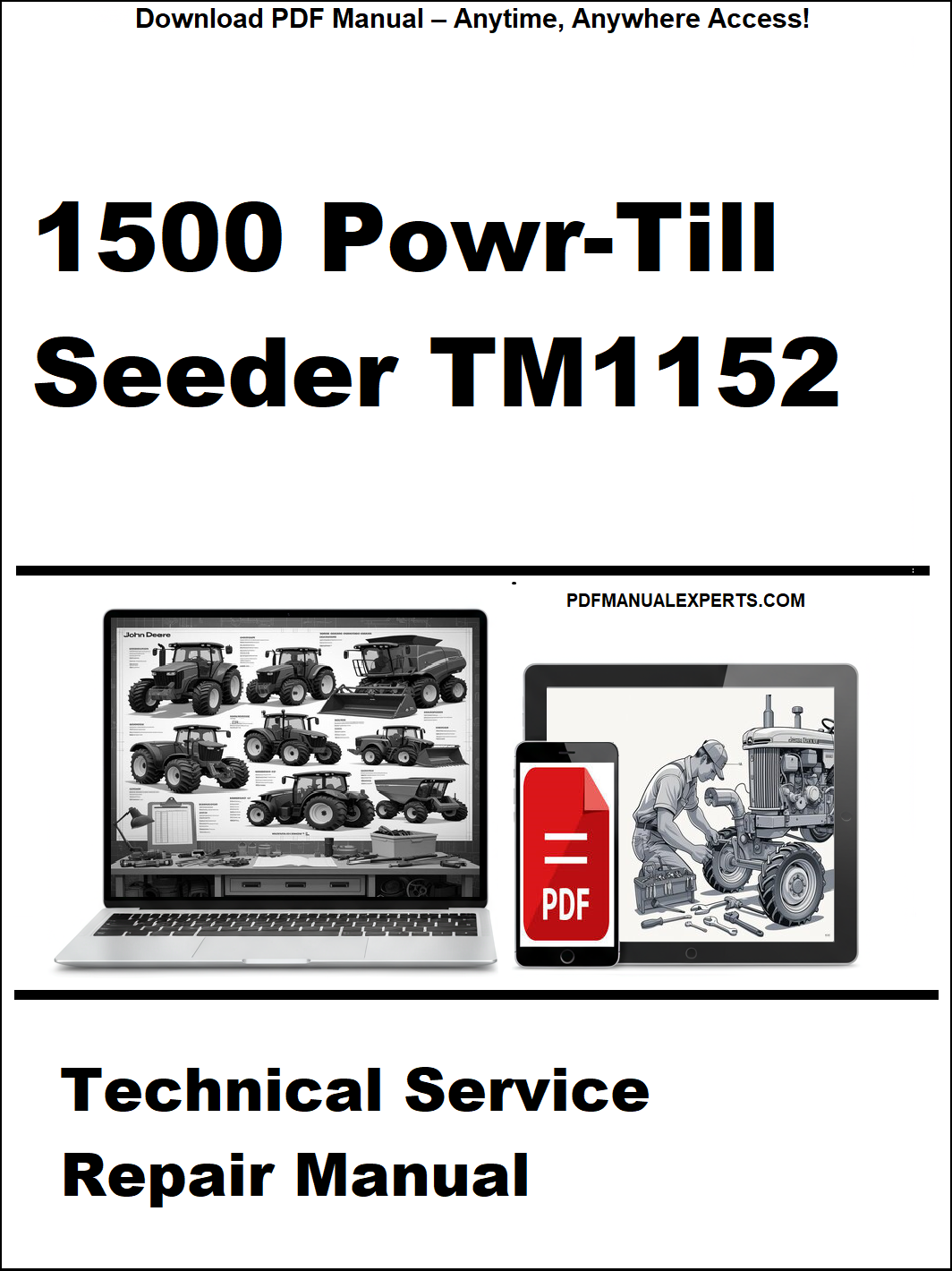 Cover of a technical service repair manual for a 1500 Powr-Till Seeder TM1152, featuring images of a laptop and smartphone with icons.