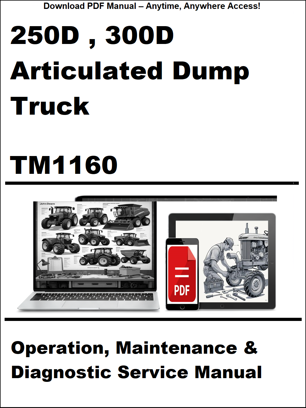Manual cover for 250D, 300D Articulated Dump Truck TM1160 with images of trucks and a laptop.