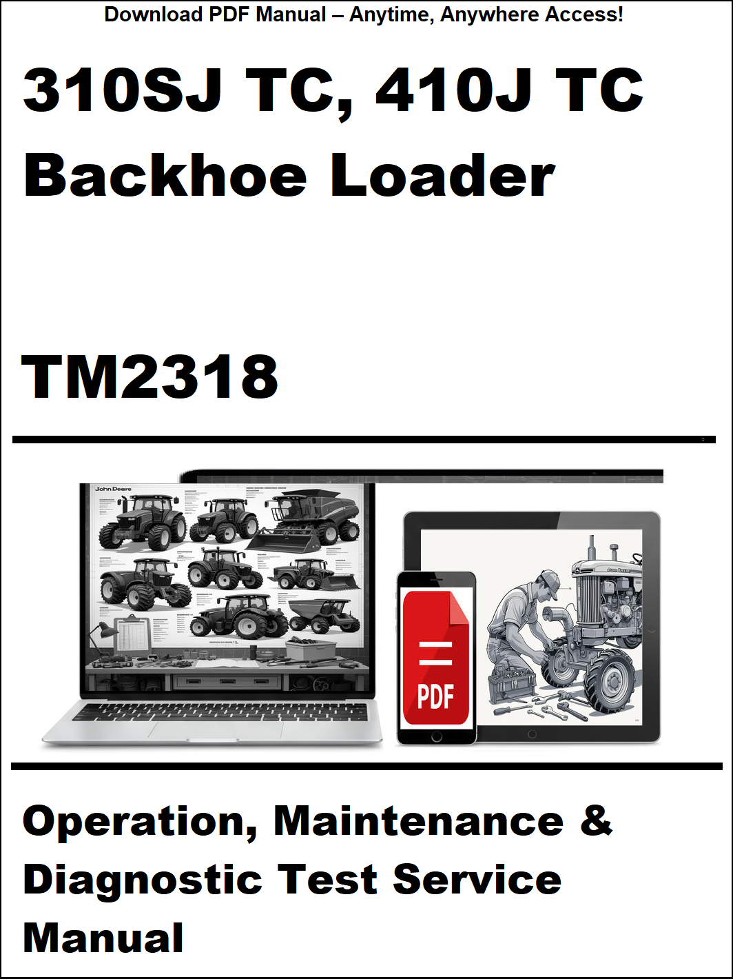 Manual cover for 310SJ TC, 410J TC Backhoe Loader TM2318 with images of a computer screen and person working on machinery.