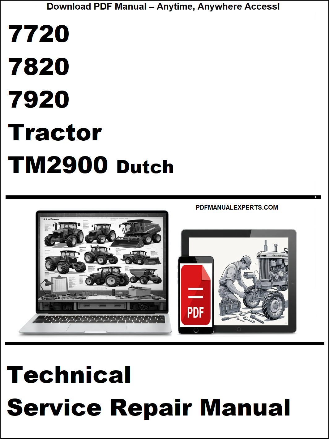 Technical service repair manual for 7720, 7820, 7920 tractors with TM2900 Dutch features.