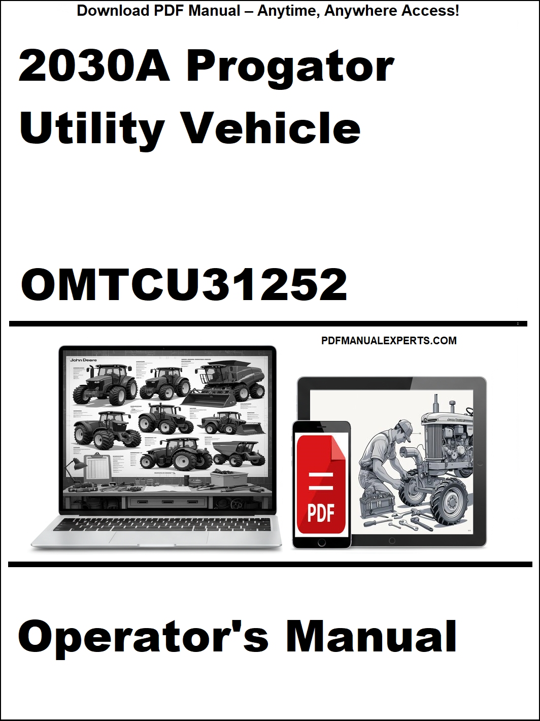 Operator's manual for 2030A Progator Utility Vehicle with digital device and laptop illustration on a white background.