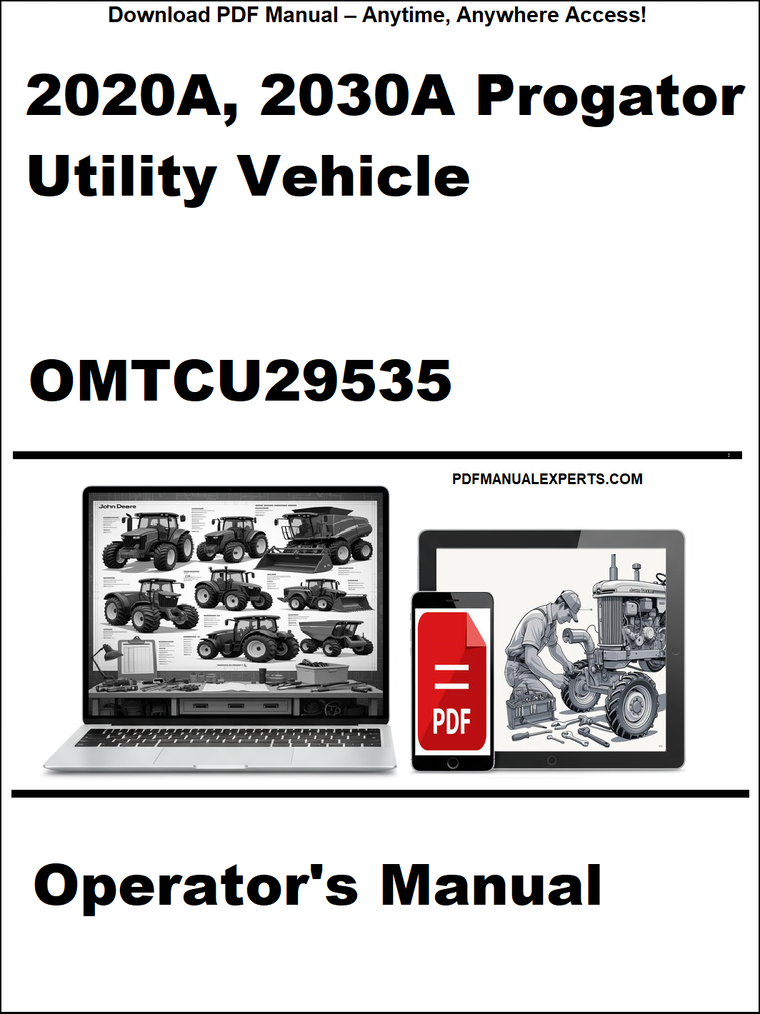 Operator's manual cover for 2020A, 2030A Progator Utility Vehicle with digital device and laptop illustration.