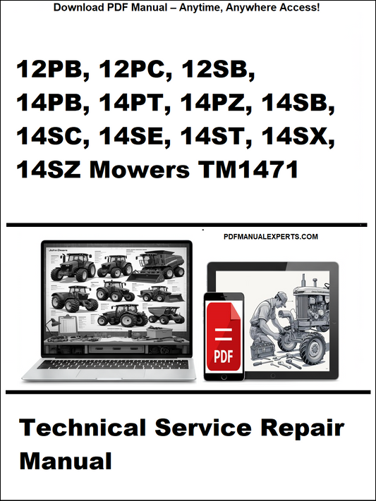 John Deere 12PB, 12PC, 12SB, 14PB, 14PT, 14PZ, 14SB, 14SC, 14SE, 14ST, 14SX, 14SZ Mowers Technical Service Repair Manual