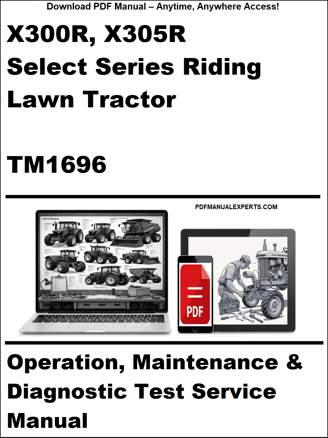 Manual cover for X300R, X305R Select Series Riding Lawn Tractor TM1696 with laptop and tractor images.