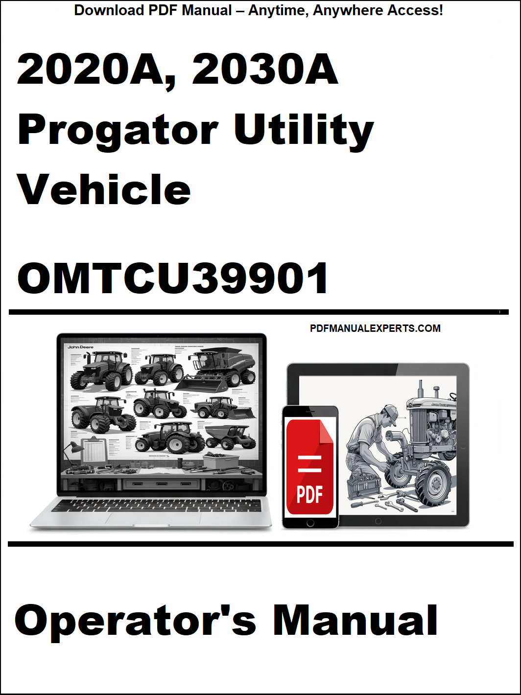 John Deere 2020A, 2030A Progator Utility Vehicle Operator's Manual