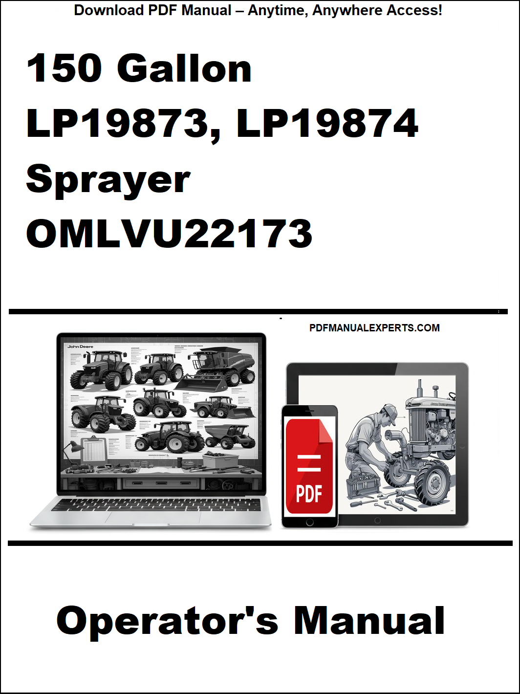Operator's manual for a 150 gallon LP19873, LP19874 sprayer with OMLVU22173 on a white background.