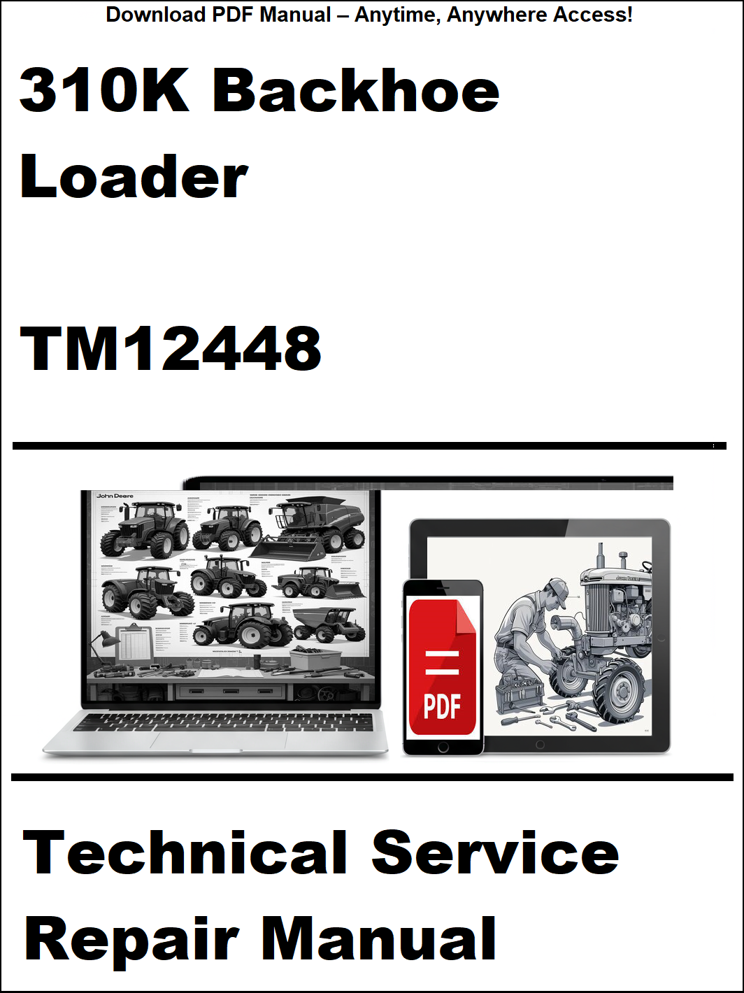 Technical service repair manual for 310K Backhoe Loader with laptop and smartphone icons on a white background.
