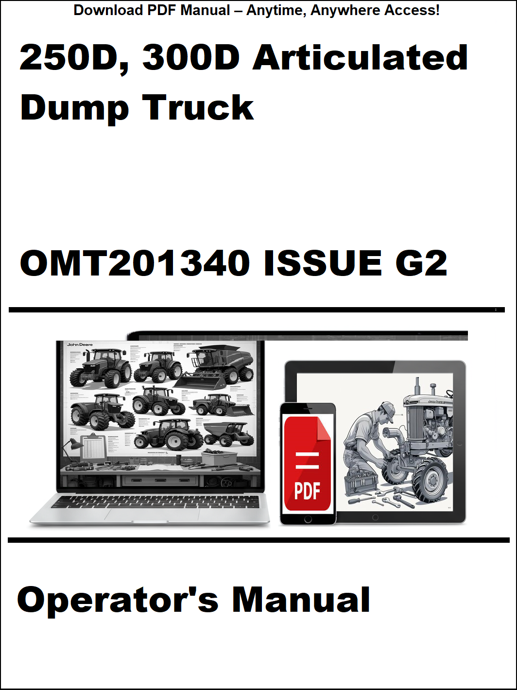 Operator's manual for 250D, 300D Articulated Dump Truck with OMT201340 Issue G2 on a white background.