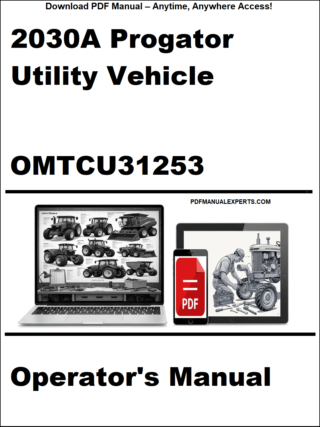 Operator's manual for 2030A Progator Utility Vehicle with digital device and laptop illustration on a white background.