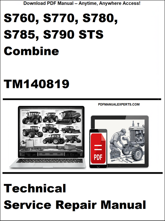 John Deere S760, S770, S780, S785, S790 STS Combine Technical Service Repair Manual TM140819 PDF – complete technical guide for servicing and repairing STS series combines.