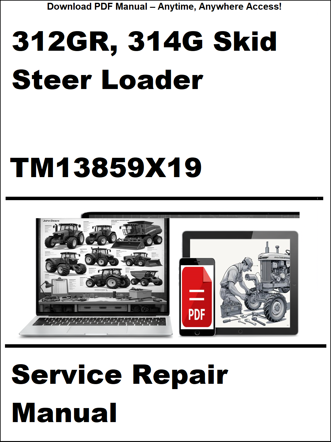 Service repair manual for 312GR, 314G skid steer loader with digital device icon on a white background