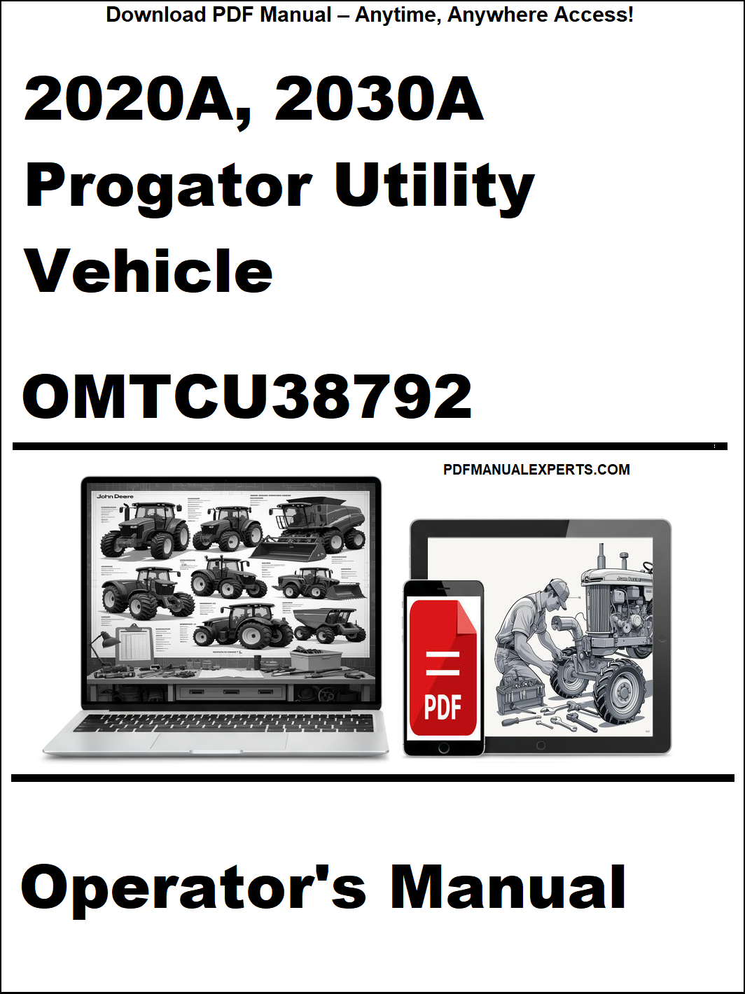 John Deere 2020A, 2030A Progator Utility Vehicle Operator's Manual