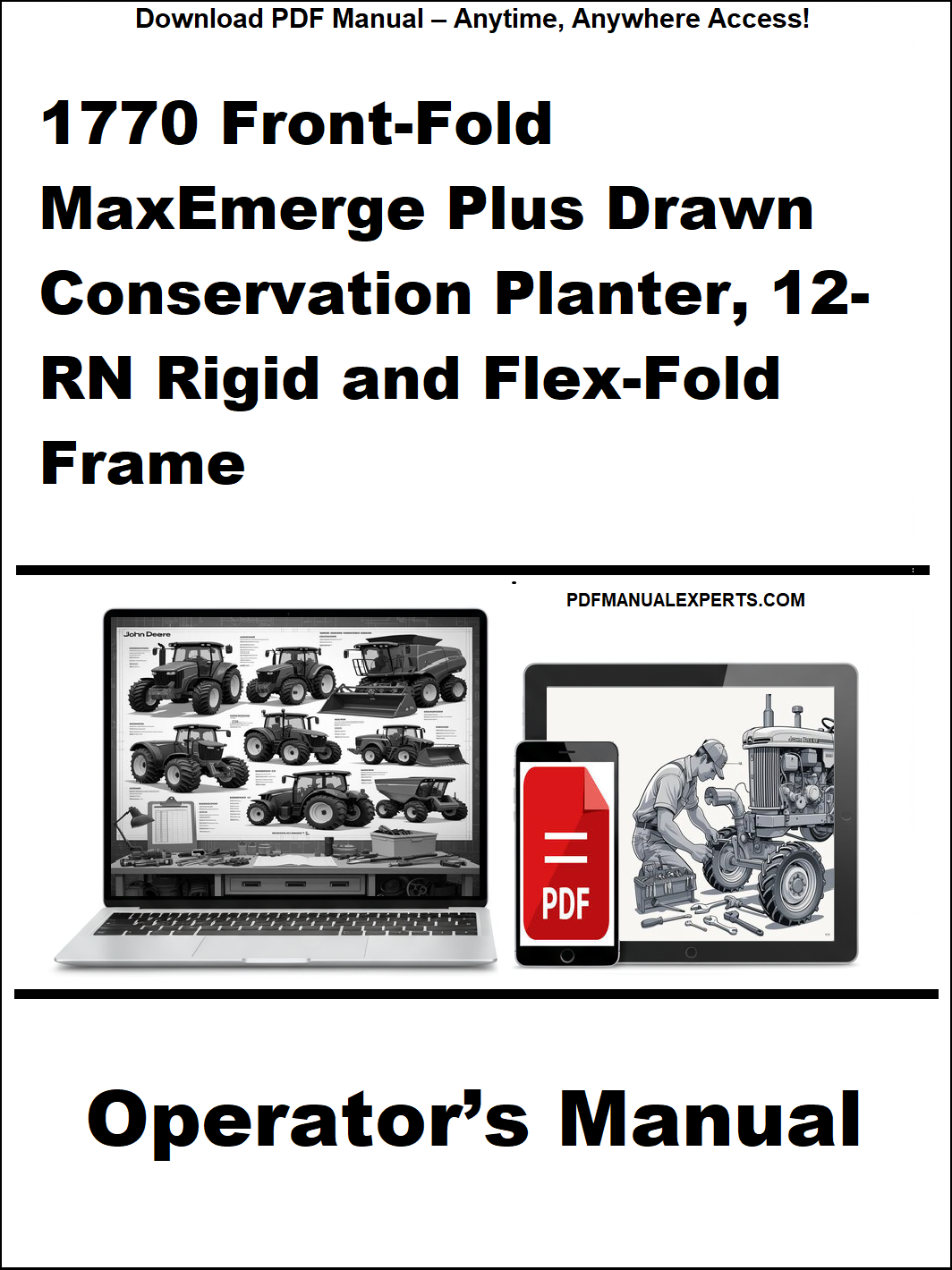 Operator's manual for a 1770 Front-Fold MaxEmerge Plus Drawn Conservation Planter with Rigid and Flex-Fold Frame on a white background.
