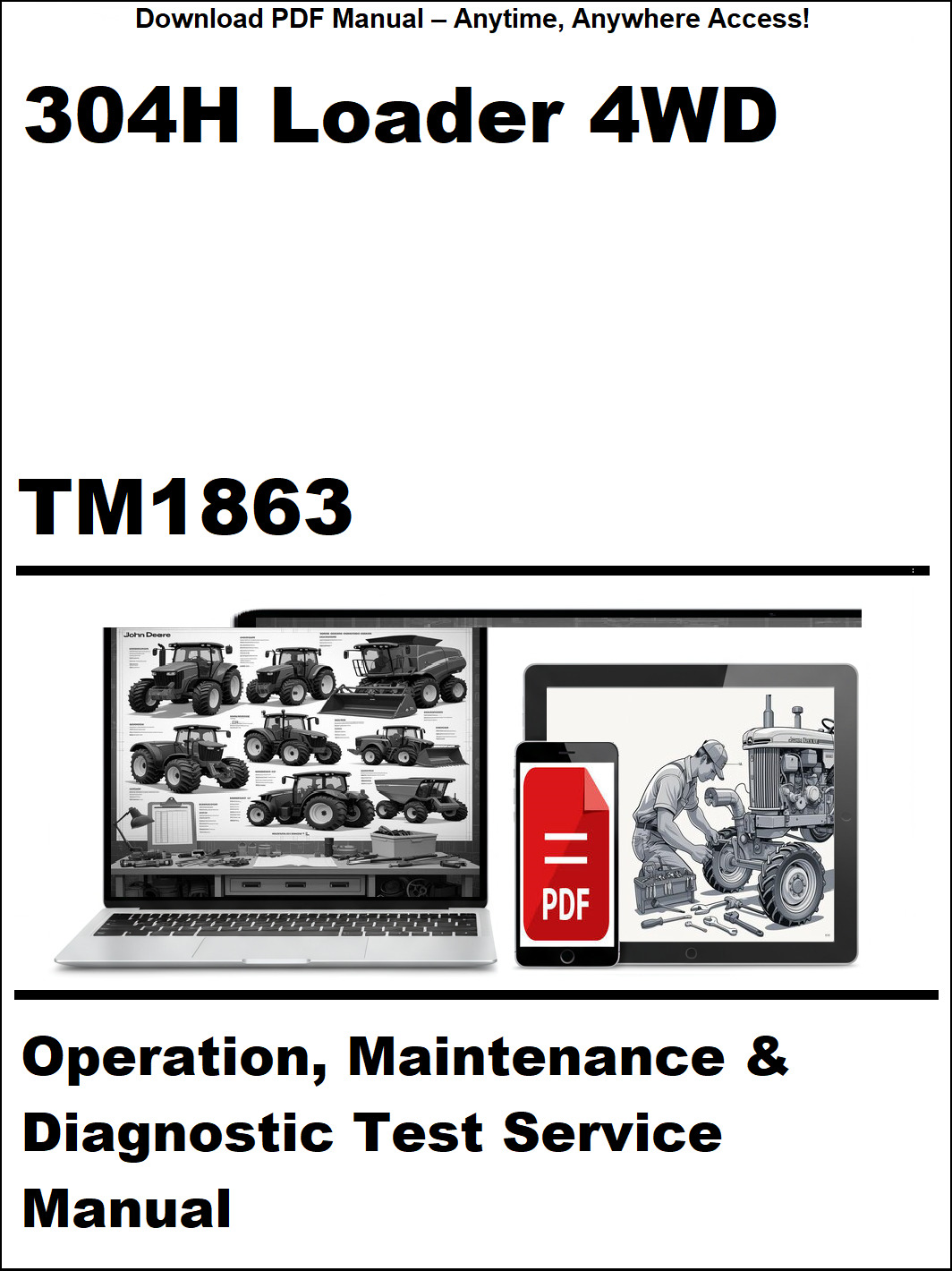 Manual cover for 304H Loader 4WD with TM1863, operation, maintenance, and diagnostic test service details.