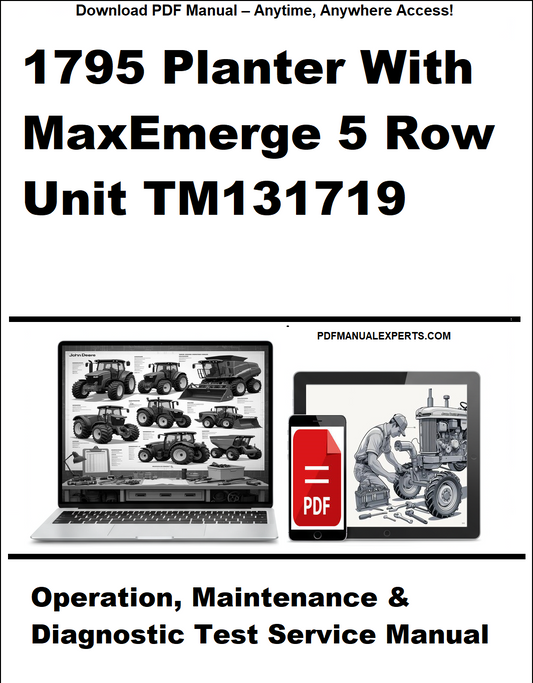 Manual for 1795 Planter with MaxEmerge 5 Row Unit TM131719, featuring a laptop and tractor illustration.