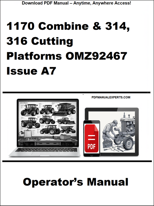 Operator's manual for 1170 Combine & 314, 316 Cutting Platforms OMZ92467 Issue A7 on a white background.