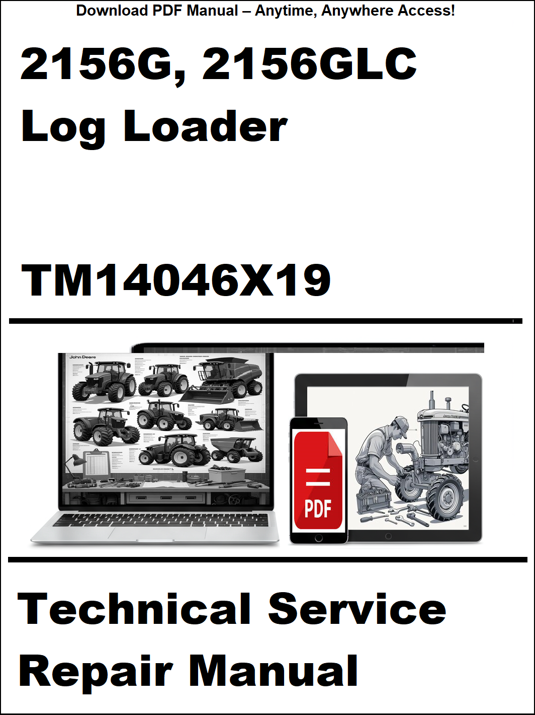 Technical Service Repair Manual for 2156G and 2156GLC Log Loader with digital device and laptop illustration.