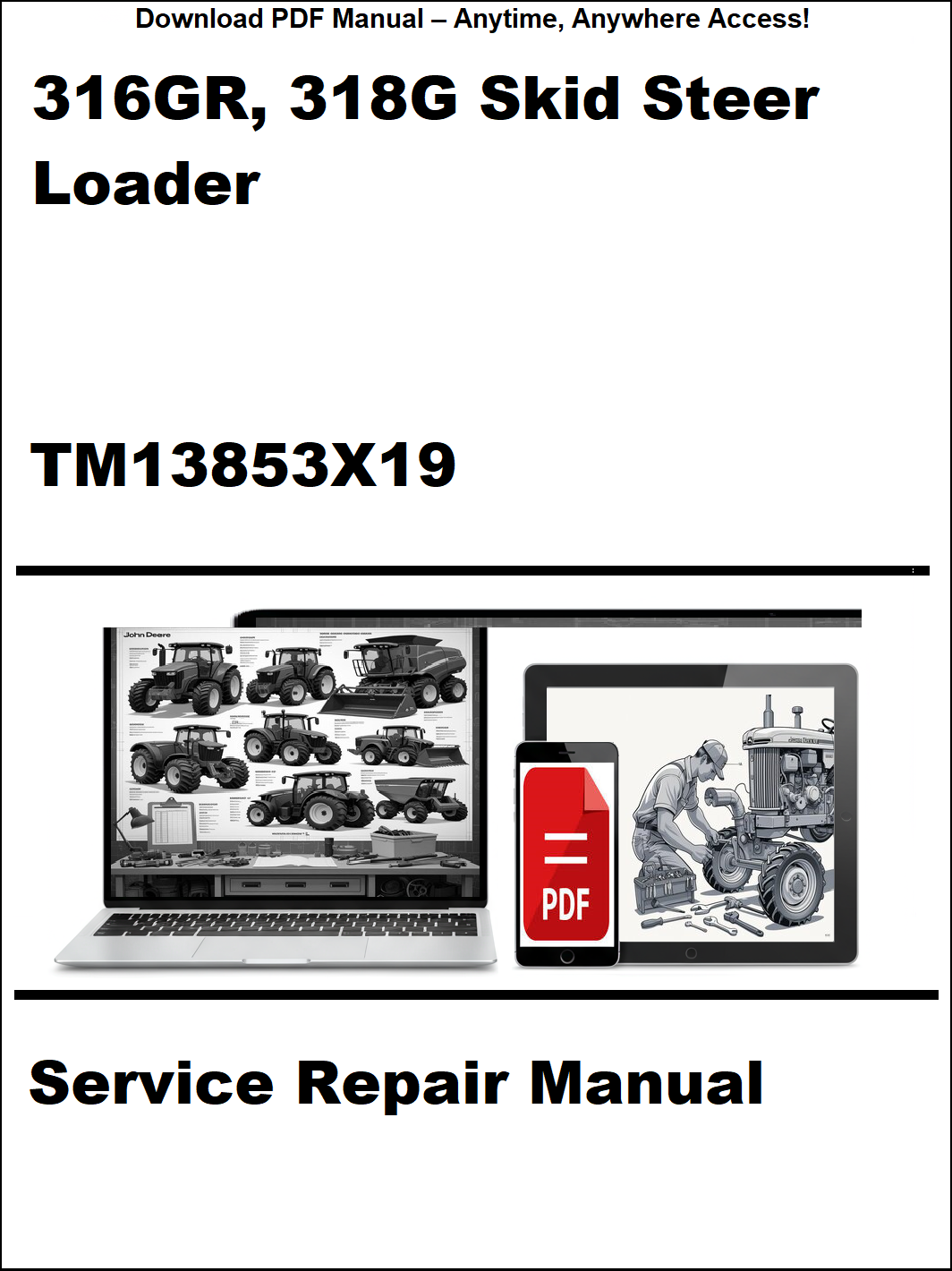 Service repair manual for 316GR and 318G skid steer loader with laptop and toolbox graphic on a white background.