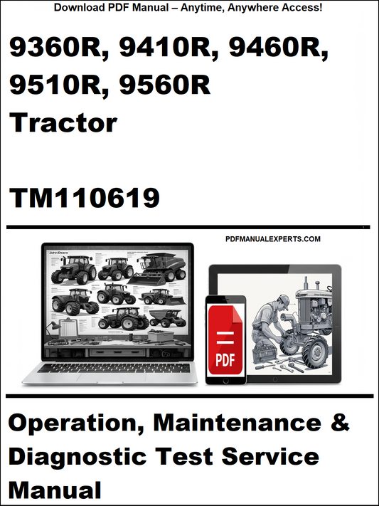 John Deere 9360R, 9410R, 9460R, 9510R, 9560R Tractor Operation, Maintenance & Diagnostic Test Service Manual TM110619 PDF – complete testing and maintenance procedures for R-Series tractors