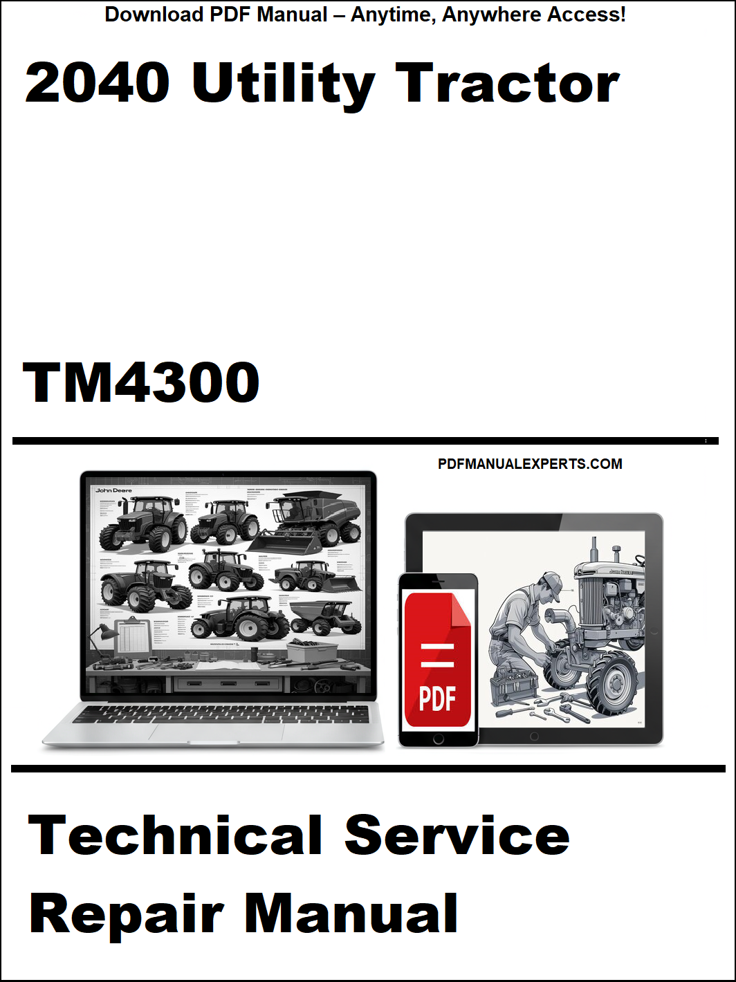 Cover of 2040 Utility Tractor TM4300 Technical Service Repair Manual with laptop and tractor images.