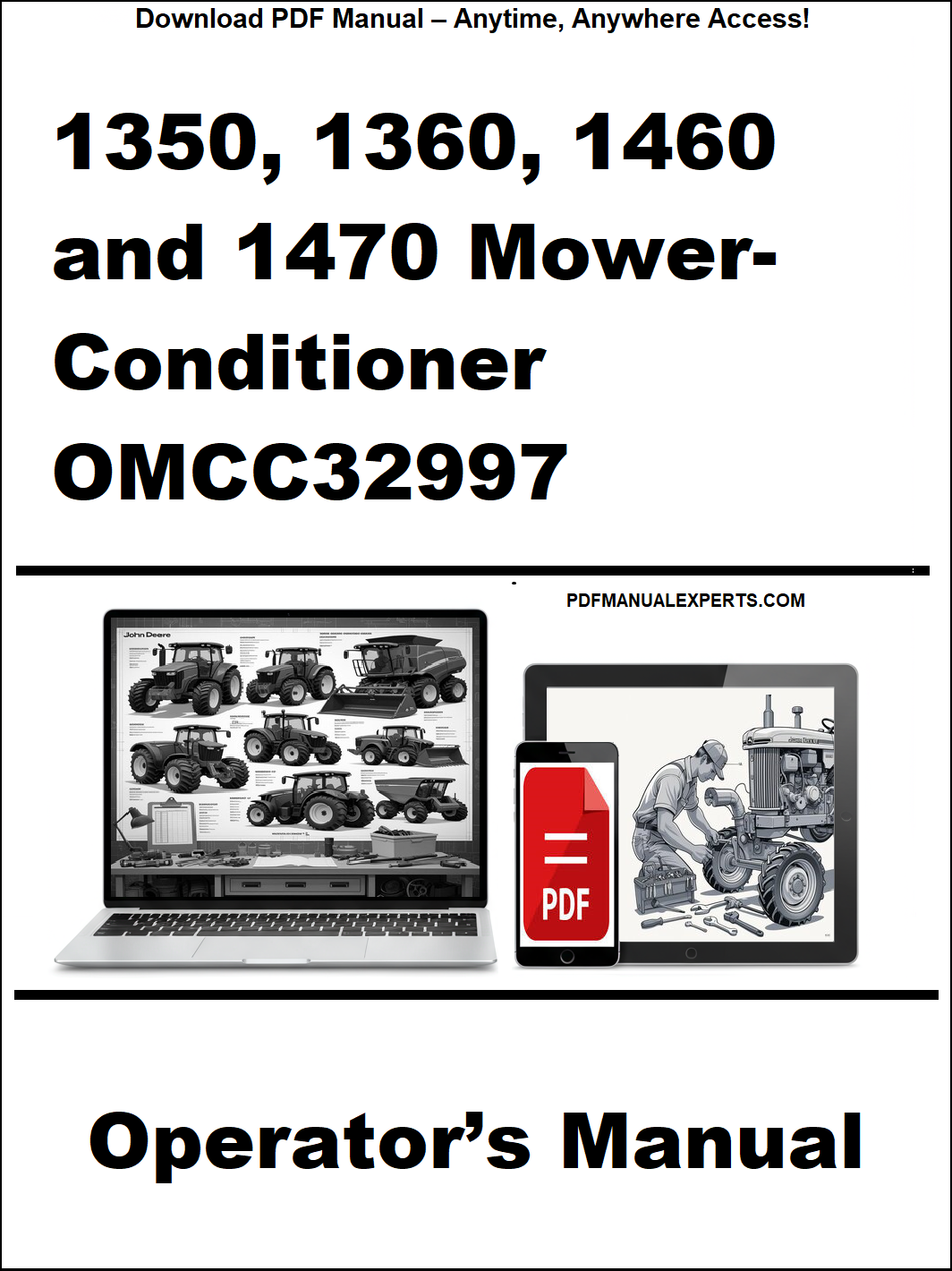 Operator's manual for 1350, 1360, 1460, and 1470 Mower-Conditioner OMCC32997 on a white background.
