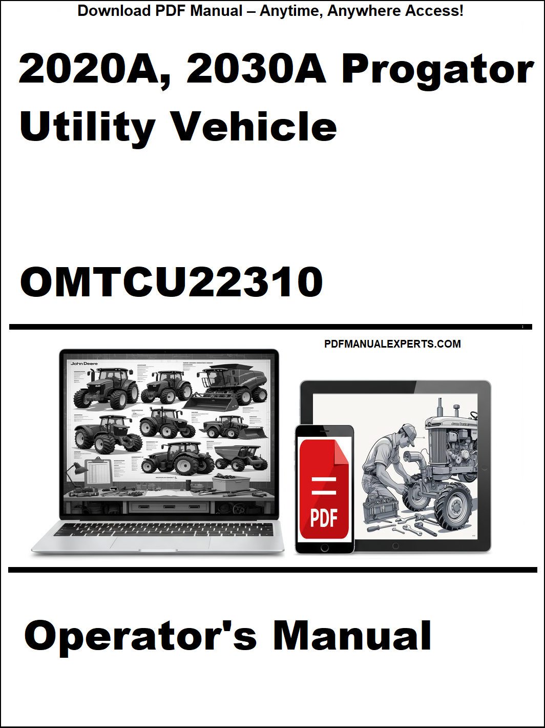 Operator's manual for 2020A, 2030A Progator Utility Vehicle OMTCU22310 on a white background