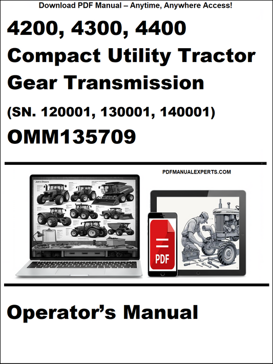 Cover of a manual for 4200, 4300, 4400 Compact Utility Tractor Gear Transmission with OMM135709.