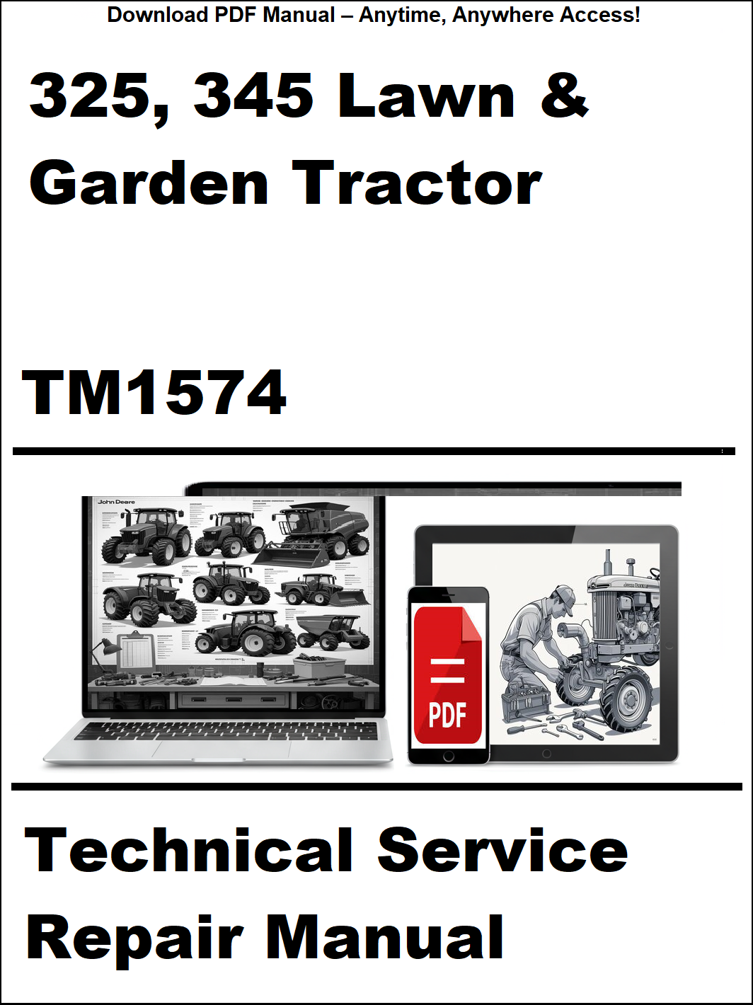 Technical Service Repair Manual for 325, 345 Lawn & Garden Tractor TM1574 on a white background