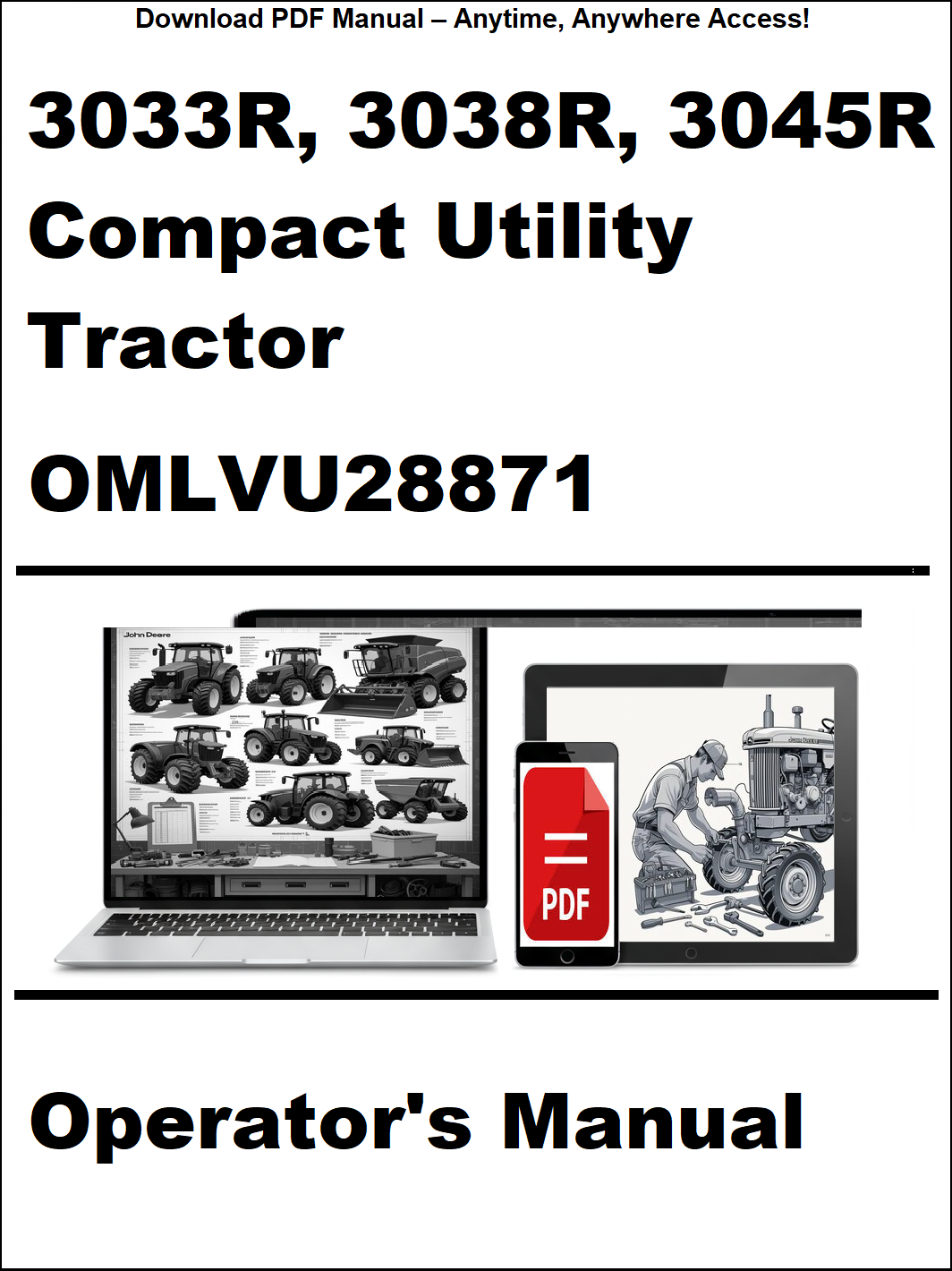 Operator's manual for 3033R, 3038R, 3045R Compact Utility Tractor with OMLVU28871 on a white background.
